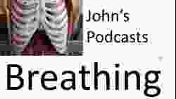 Respiratory System 5, Podcast on breathing