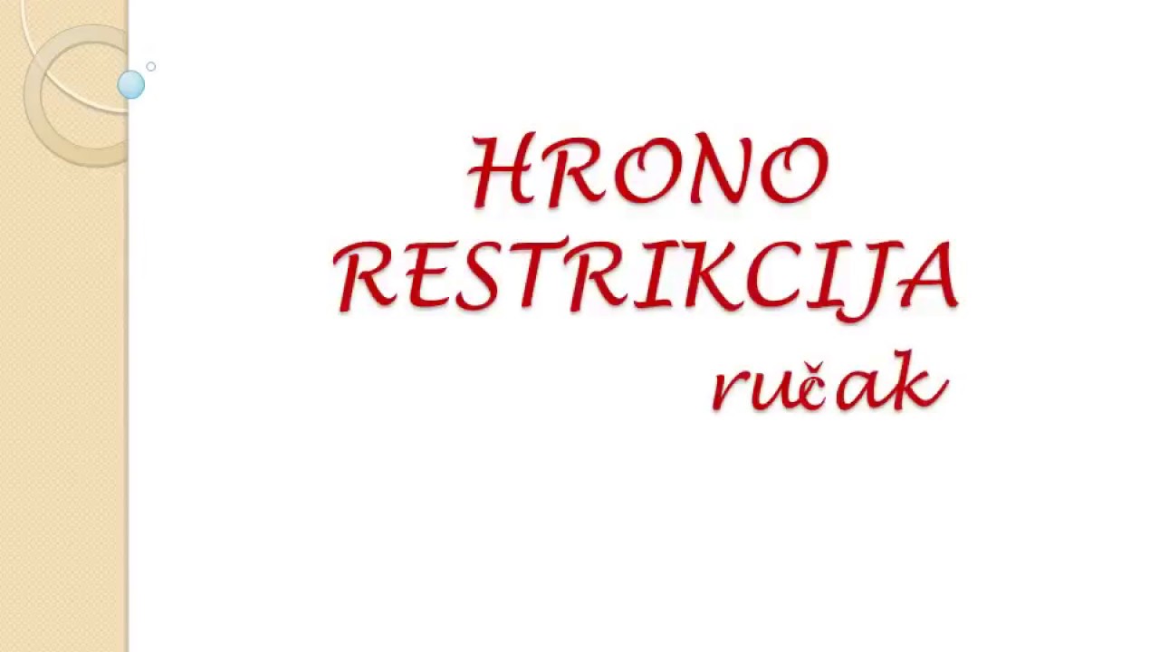 Hrono restrikcija - rucak