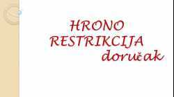 Hrono restrikcija - dorucak