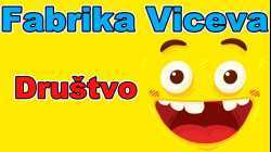 Fabrika Viceva - Društvo | Smeh do suza | Najbolji vicevi | Smešni vicevi | Zabava | Humor | Smesno