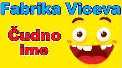 Fabrika Viceva - Čudno ime | Smeh do suza | Najbolji vicevi | Smešni vicevi | Zabava | Smesno