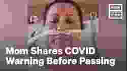 COVID-19 Patient & Mom Posts Video Before Passing | NowThis